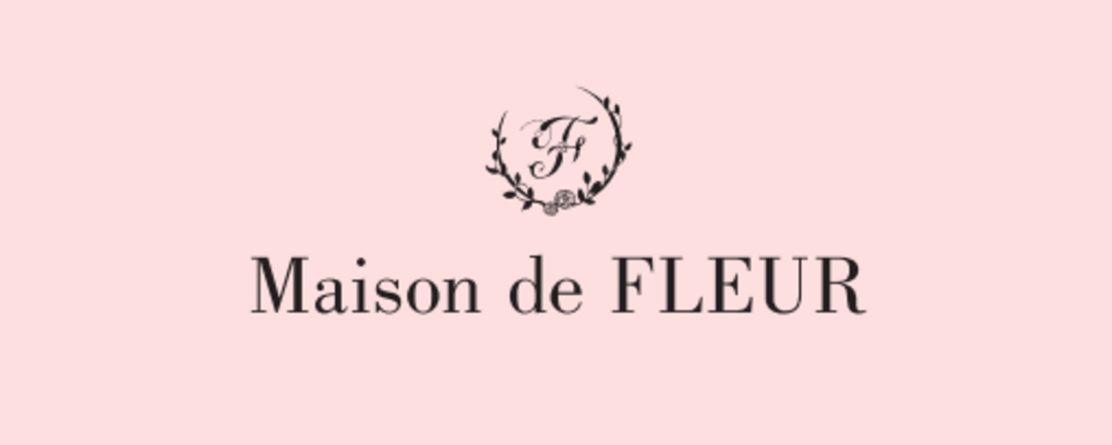 【Maison de FLEUR】大好きなブランドで、お客様のライフスタイルを豊かにしていく仲間を募集しています！ | 株式会社ストライプインターナショナル