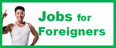 Jobs for foreigners