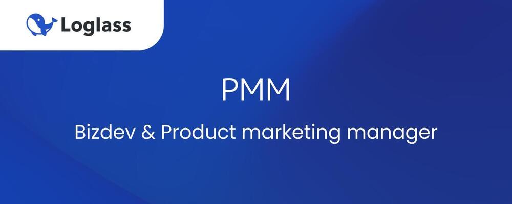 【PMM】新設！プロダクトマーケティングマネージャー立ち上げ候補ポジション | 株式会社ログラス
