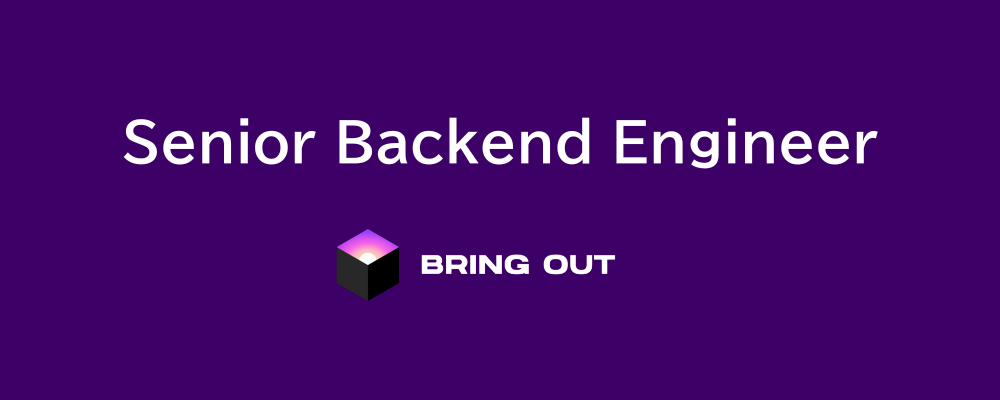 Senior Backend Engineer ー AI Nativeな開発の最前線に | 株式会社ブリングアウト